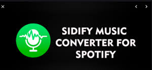 Sidify Music Converter Crack