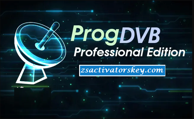 ProgDVB Professional Crack